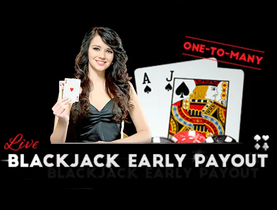 Live BlackJack Early Payout